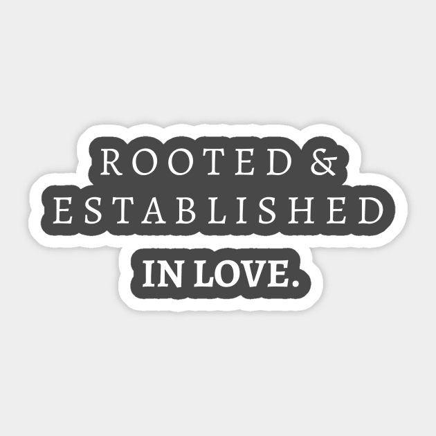 Aesthetic Christian Bible Verse Ephesians 3:17 Rooted and Established in Love Sticker by Fruit of the Spirit Shop